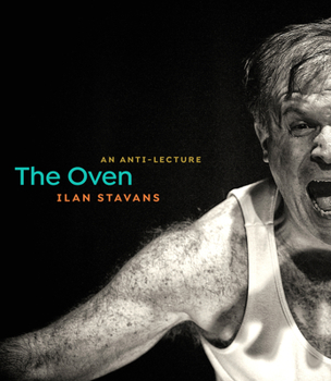 Paperback The Oven: An Anti-Lecture Book