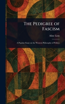 Hardcover The Pedigree of Fascism Book