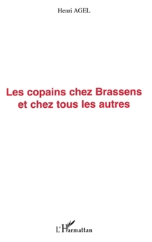 Paperback Les Copains Chez Brassens Et Chez Tous Les Autres [French] Book