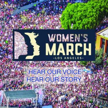 Hardcover Women's March Los Angeles: Hear Our Voice, Hear Our Story Book