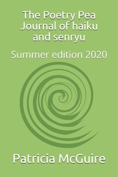 Paperback The Poetry Pea Journal of haiku and senryu: Summer edition 2020 Book