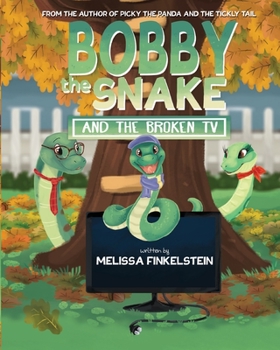 Paperback Bobby the Snake and the Broken TV Book