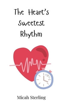 The Heart's Sweetest Rhythm