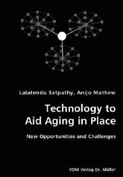 Paperback Technology to Aid Aging in Place- New Opportunities and Challenges Book