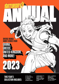 Paperback Saturday Am Annual 2023: A Celebration of Original Diverse Manga-Inspired Short Stories from Around the World Book