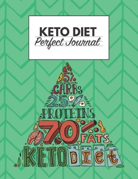 Paperback Keto Diet Perfect Journal: 100 Day Planner For Diet, Daily Food Tracking. How To Start A Healthy Living And Why You Should Do It! Book