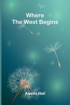 Paperback Where the West begins Book