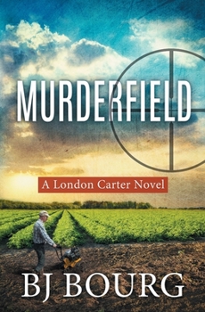 Murderfield: A London Carter Novel (London Carter Mystery Series)