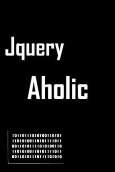 Paperback Jquery Coding Journal: Lined Notebook / Journal Gift, 120 Pages, 6x9, Soft Cover, Matte Finish Book