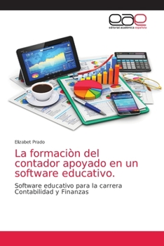 Paperback La formaciòn del contador apoyado en un software educativo. [Spanish] Book