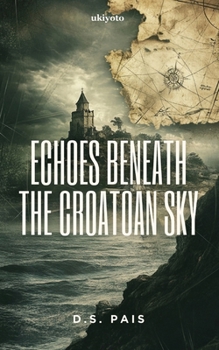 Paperback Echoes Beneath the Croatoan Sky Book