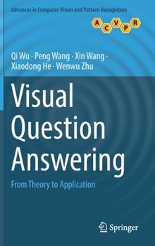 Hardcover Visual Question Answering: From Theory to Application Book