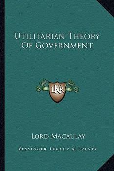 Paperback Utilitarian Theory Of Government Book