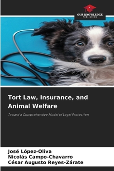 Tort Law, Insurance, and Animal Welfare