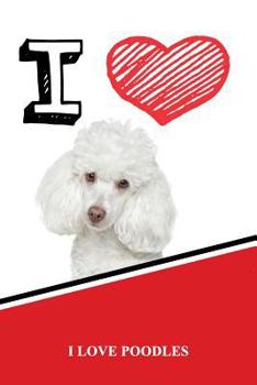 Paperback I Love Poodles: Isometric Dot Paper Portrait Notebook 120 Pages 6x9 Book