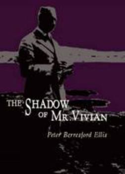 The Shadow of Mr Vivian
