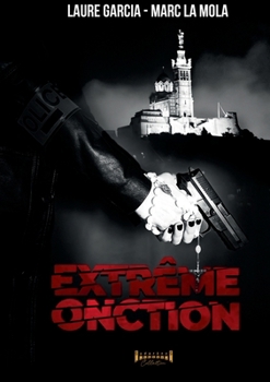 Extrême Onction (French Edition)