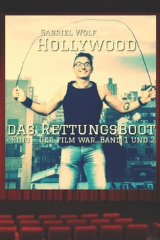 Paperback Hollywood Das Rettungsboot: Kino - Der Film war...Band 1 und 2 [German] Book
