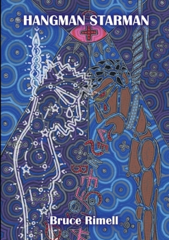 Paperback Hangman Starman: or: How I Worked My Dreams And Burned My Dark On Through To The Other Side (A Queer Artist's Unsuicide Note) Book