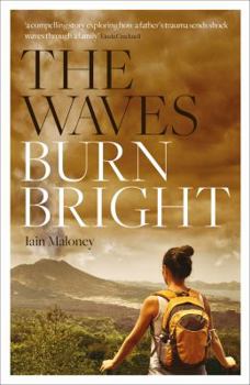 Paperback The Waves Burn Bright Book