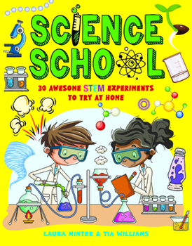 Paperback Science School: 30 Awesome Stem Science Experiments to Try at Home Book