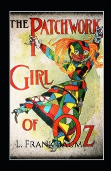 Paperback The Patchwork Girl of Oz Annotated Book