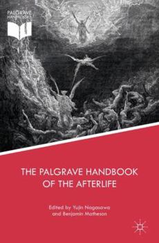 Hardcover The Palgrave Handbook of the Afterlife Book
