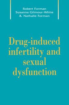 Drug-Induced Infertility and Sexual Dysfunction