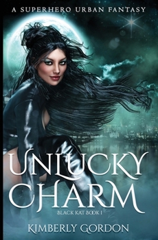 Paperback Unlucky Charm: A Superhero Urban Fantasy Book