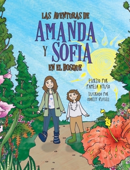 Hardcover Las aventuras de Amanda y Sofía en el bosque [Spanish] Book