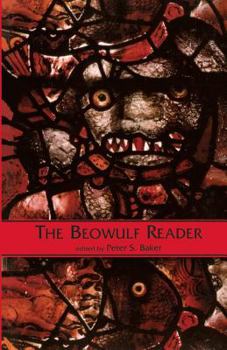 The Beowulf Reader: Basic Readings (Garland Reference Library of the Humanities, Volume 1431) - Book #1 of the Basic Readings in Anglo-Saxon England