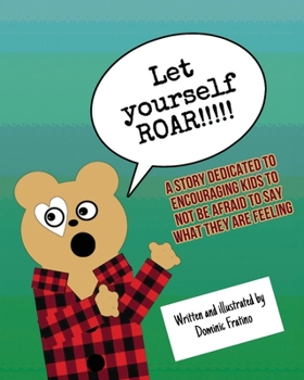 Paperback Let Yourself Roar!!! Book