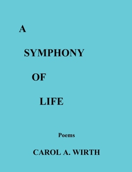Paperback A Symphony of Life (Poems) Book