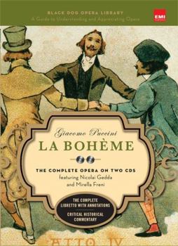 Hardcover La Boheme (Book and CD's): The Complete Opera on Two CDs Featuring Nicolai Gedda and Mirella Freni [With 2 CD's] Book