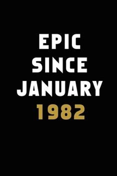 Journal And Planner "Epic Since January 1982": Bullet Journal /Notebook/Journal Gift 120 page, Lined, 6x9 (15.2 x 22.9 cm)