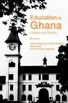 Paperback Education in Ghana: History and Politics Book