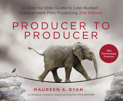 Audio CD Producer to Producer: A Step-By-Step Guide to Low-Budget Independent Film Producing Book