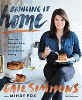 Hardcover Bringing It Home: Favorite Recipes from a Life of Adventurous Eating Book