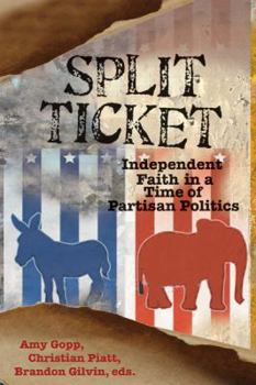 Paperback Split Ticket: Independent Faith in a Time of Partisan Politics Book