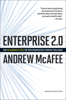Hardcover Enterprise 2.0: New Collaborative Tools for Your Organizations Toughest Challenges Book