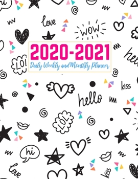 Paperback 2020-2021 Daily Weekly and Monthly Planner: Pretty Two Year Jan 1, 2020 - Dec 31, 2021 Calendar Organizer and Appointment Schedule Agenda Journal for Book