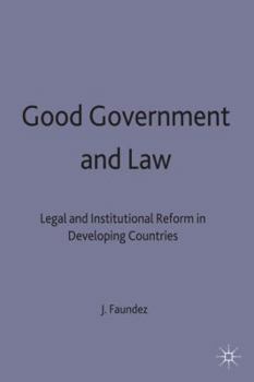 Paperback Good Government and Law: Legal and Institutional Reform in Developing Countries Book
