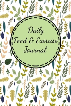 Paperback Daily Food And Exercise Journal: 60 Days Food Journal And Fitness Tracker With Daily Gratitude - Best Appreciation Gift Notebook Book