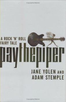 Hardcover Pay the Piper: A Rock 'n' Roll Fairy Tale Book