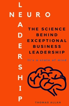 Paperback NeuroLeadership: The Science Behind Exceptional Business Leadership Book
