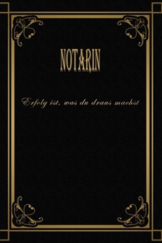Paperback Notarin - Erfolg ist, was du draus machst: Terminplaner 2020 - Ideal f?r Beruf und Hobby -Organisator zum Planen und Organisieren. Terminkalender Janu [German] Book