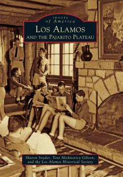 Paperback Los Alamos and the Pajarito Plateau Book
