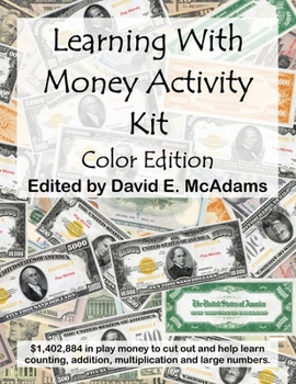 Paperback Learning With Money Activity Kit: $1,402,884 in play money to cut out and learn with, along with learning activities Book