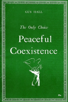 Paperback The Only Choice Peaceful Coexistence Book