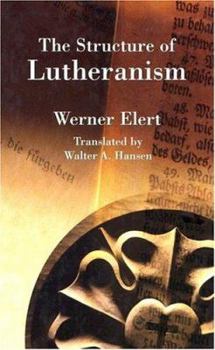 Hardcover The Structure of Lutheranism Book
